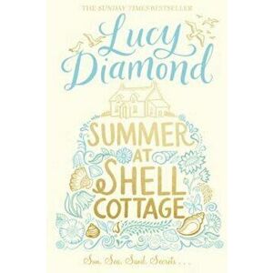 Summer at Shell Cottage, Paperback - Lucy Diamond imagine