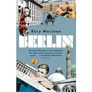 Berlin, Paperback - Rory MacLean imagine