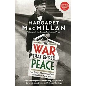 War that Ended Peace, Paperback - Margaret MacMillan imagine