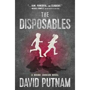 The Disposables, Paperback - David Putnam imagine