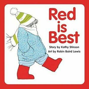 Red Is Best, Hardcover - Kathy Stinson imagine