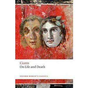 On Life and Death, Paperback - Cicero imagine