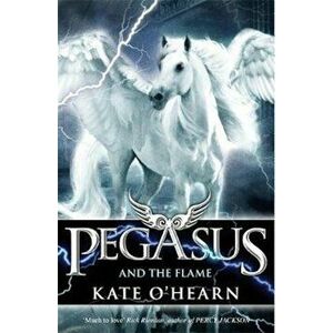 Pegasus and the Flame, Paperback - Kate OHearn imagine