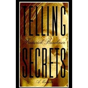 Telling Secrets, Paperback - Frederick Buechner imagine