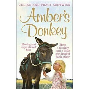 Amber's Donkey, Paperback - Julian Austwick imagine