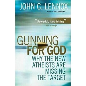 Gunning for God, Paperback - John Lennox imagine