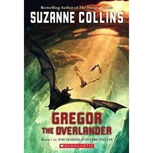 Gregor the Overlander, Paperback - Suzanne Collins imagine