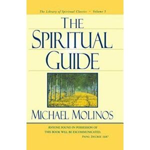 The Spiritual Guide, Paperback - Michael Molinos imagine