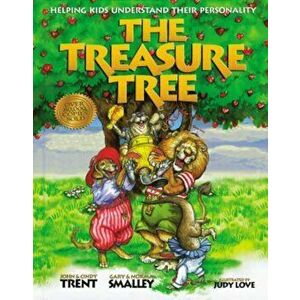 The Treasure Tree: Helping Kids Get Along and Enjoy Each Other, Hardcover - John Trent imagine