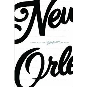 Where We Know: New Orleans as Home, Paperback - David Rutledge imagine