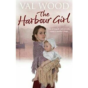 Harbour Girl, Paperback - Val Wood imagine