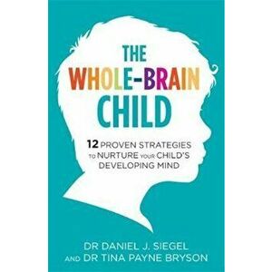 Whole-Brain Child, Paperback imagine