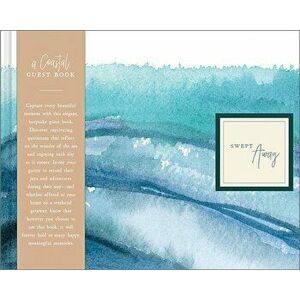 Swept Away: A Coastal Guest Book, Hardcover - Amelia Riedler imagine