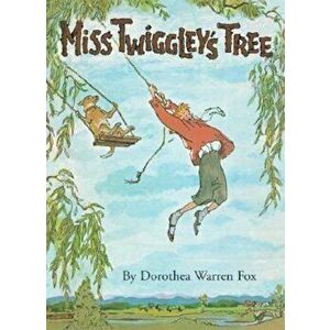 Miss Twiggley's Tree, Hardcover - Dorothea Warren Fox imagine