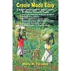 Creole Made Easy, Paperback - Wally R. Turnbull imagine