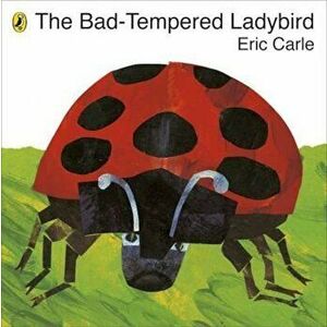 Bad-Tempered Ladybird, Paperback - Eric Carle imagine