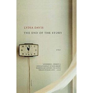 The End of the Story, Paperback - Lydia Davis imagine