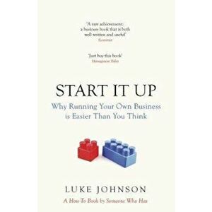 Start It Up, Paperback - Luke Johnson imagine