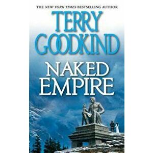 Naked Empire, Paperback - Terry Goodkind imagine