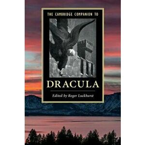 The Cambridge Companion to 'Dracula', Paperback - Roger Luckhurst imagine