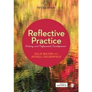 Reflective Practice, Paperback - Gillie EJ Bolton imagine