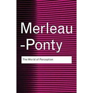World of Perception, Paperback - Maurice Merleau-Ponty imagine
