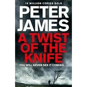Twist of the Knife, Paperback - Peter James imagine