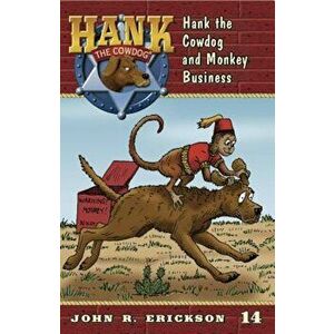 Hank the Cowdog and Monkey Business, Paperback - John R. Erickson imagine