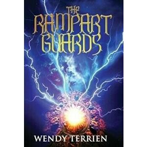The Rampart Guards: Chronicle One in the Adventures of Jason Lex, Hardcover - Wendy Terrien imagine