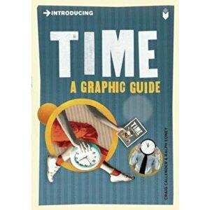Introducing Time: A Graphic Guide, Paperback - Craig Callender imagine