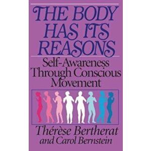 Body Has Its Reasons, Paperback imagine