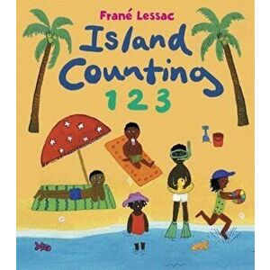 Island Counting 1 2 3, Hardcover - Frane Lessac imagine