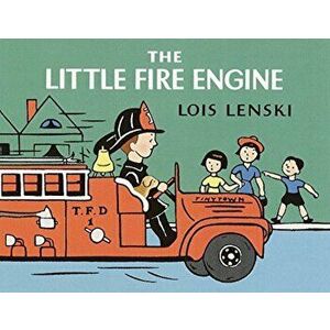 The Little Fire Engine, Hardcover - Lois Lenski imagine