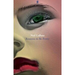 Reasons to Be Pretty, Paperback - Neil LaBute imagine