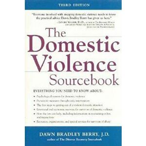The Domestic Violence Sourcebook, Paperback - Dawn Bradley Berry imagine
