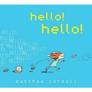 hello!, Hardcover - Matthew Cordell imagine