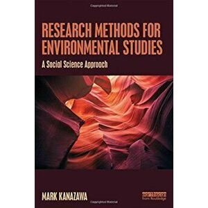 Research Methods for Environmental Studies: A Social Science Approach, Paperback - Mark Kanazawa imagine