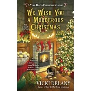 We Wish You a Murderous Christmas, Paperback - Vicki Delany imagine