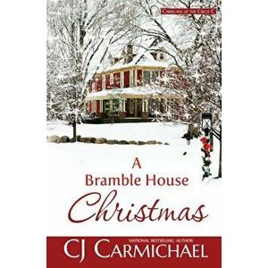 A Bramble House Christmas, Paperback - C. J. Carmichael imagine