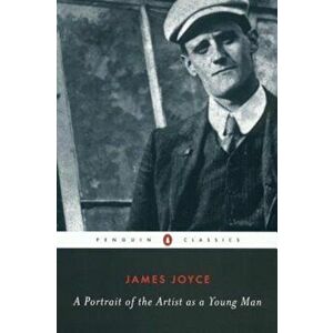 A Portrait of the Artist as a Young Man, Paperback - James Joyce imagine
