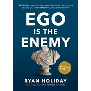 Ego Is the Enemy, Hardcover - Ryan Holiday imagine