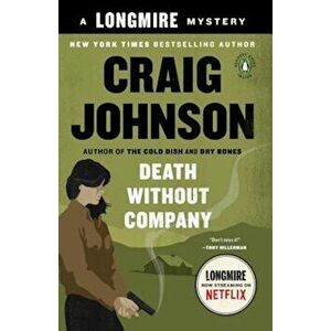 Death Without Company: Walt Longmire Mysteries, Paperback - Craig Johnson imagine