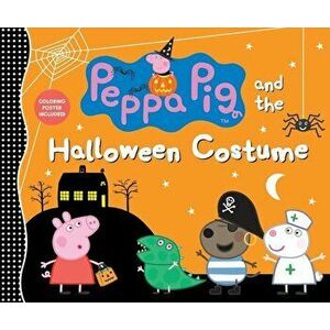 Peppa Pig and the Halloween Costume, Hardcover - Candlewick Press imagine