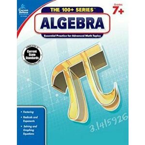 Algebra, Grades 7+, Paperback - Carson-Dellosa Publishing imagine