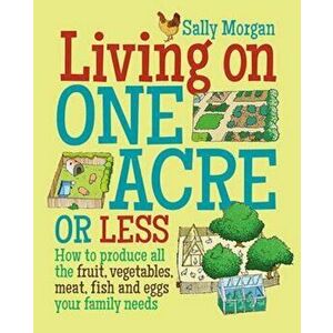 Living on One Acre or Less, Paperback - Sally Morgan imagine