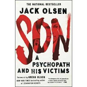 Son: A Psychopath and His Victims, Paperback - Jack Olsen imagine