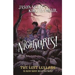 Nightmares! The Lost Lullaby, Paperback - Jason Segel imagine