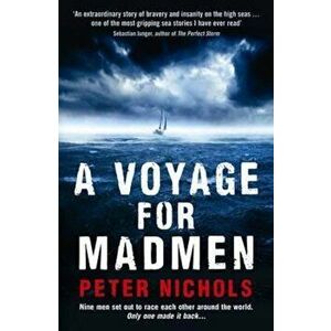 Voyage For Madmen, Paperback - Peter Nichols imagine