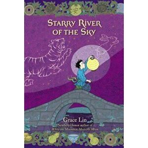 Starry River of the Sky, Paperback - Grace Lin imagine