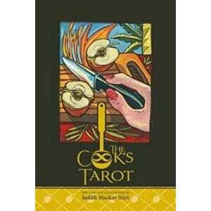 The Cook's Tarot, Hardcover - Judith MacKay Stirt imagine